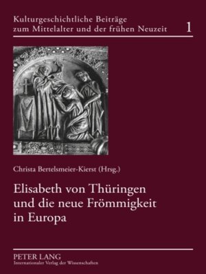 cover image of Elisabeth von Thüringen und die neue Frömmigkeit in Europa